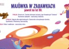 Majówka w Muzeum Zabawek i Zabawy - Majówka w zabawkach. Powrót do lat 90.