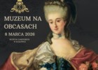  "Muzeum na obcasach, Dzień kobiet w Muzeum Zamoyskich w Kozłówki" 8 marca 2026