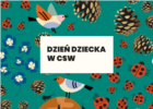 Dzień Dziecka w CSW w Toruniu