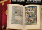 Kurs kaligrafii - pismo gotyckie