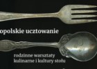 Staropolskie ucztowanie - warsztaty dla rodzin w Wilanowie