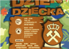 Dzień Dziecka w Sztolni Królowa Luiza w Zabrzu