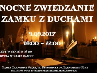 Nocne zwiedzanie zamku z duchami - oferta Kompleksu Zamkowego w Tarnowicach Starych