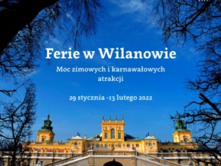 Ferie w Wilanowie w Muzeum Pałacu Króla Jana III